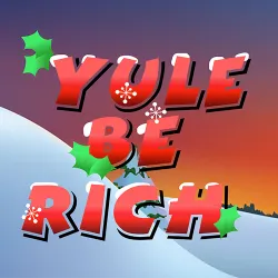 Yule be Rich