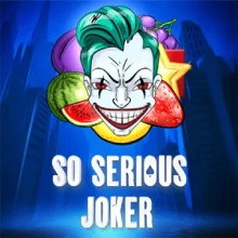 So Serious Joker