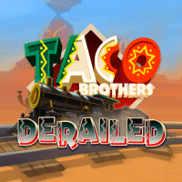 Taco Brothers Derailed