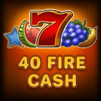 40 Fire Cash