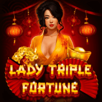 Lady Triple Fortune