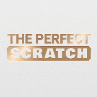 The Perfect Scratch