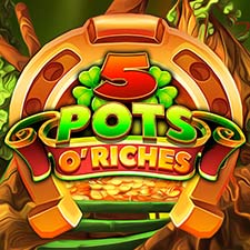 5 Pots O’Riches